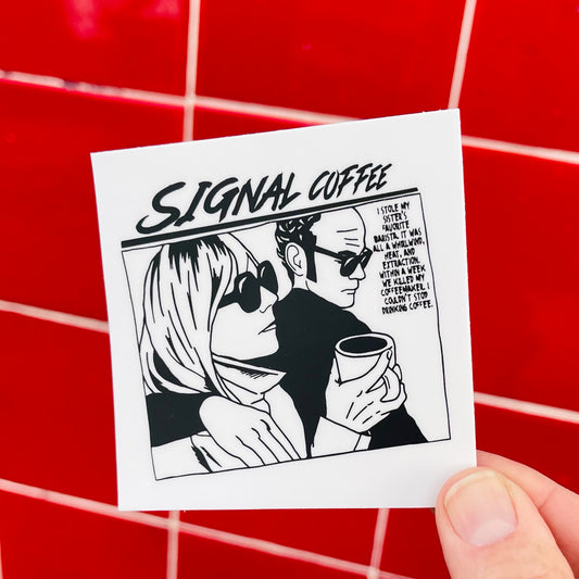 SIGNAL STICKER! - Inspired by the art of Raymond Pettibon